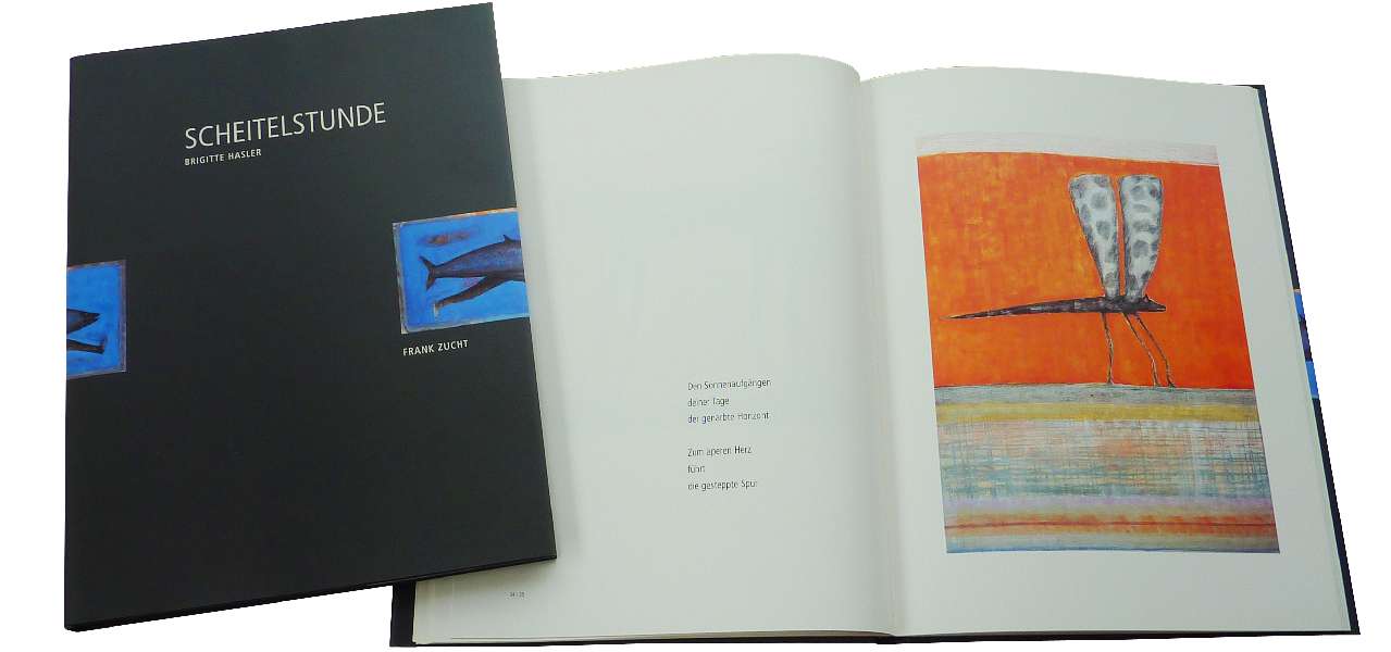 Lyrik von Brigitte Hasler und Kunst von Frank Zucht